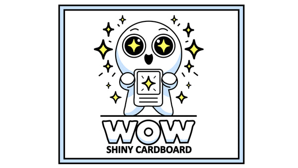 Wow Shiny Cardboard